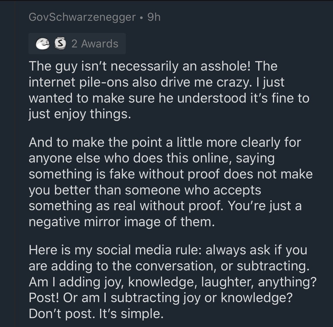 Someone commented on the post questioning its validity and was subsequently called out by other Redditors.  @Schwarzenegger’s response is something everyone should read: