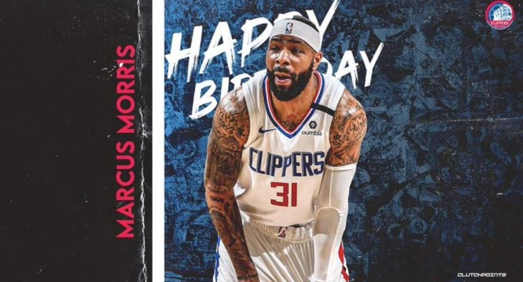 Happy Birthday to one of the greatest Clippers ever Marcus Morris 
