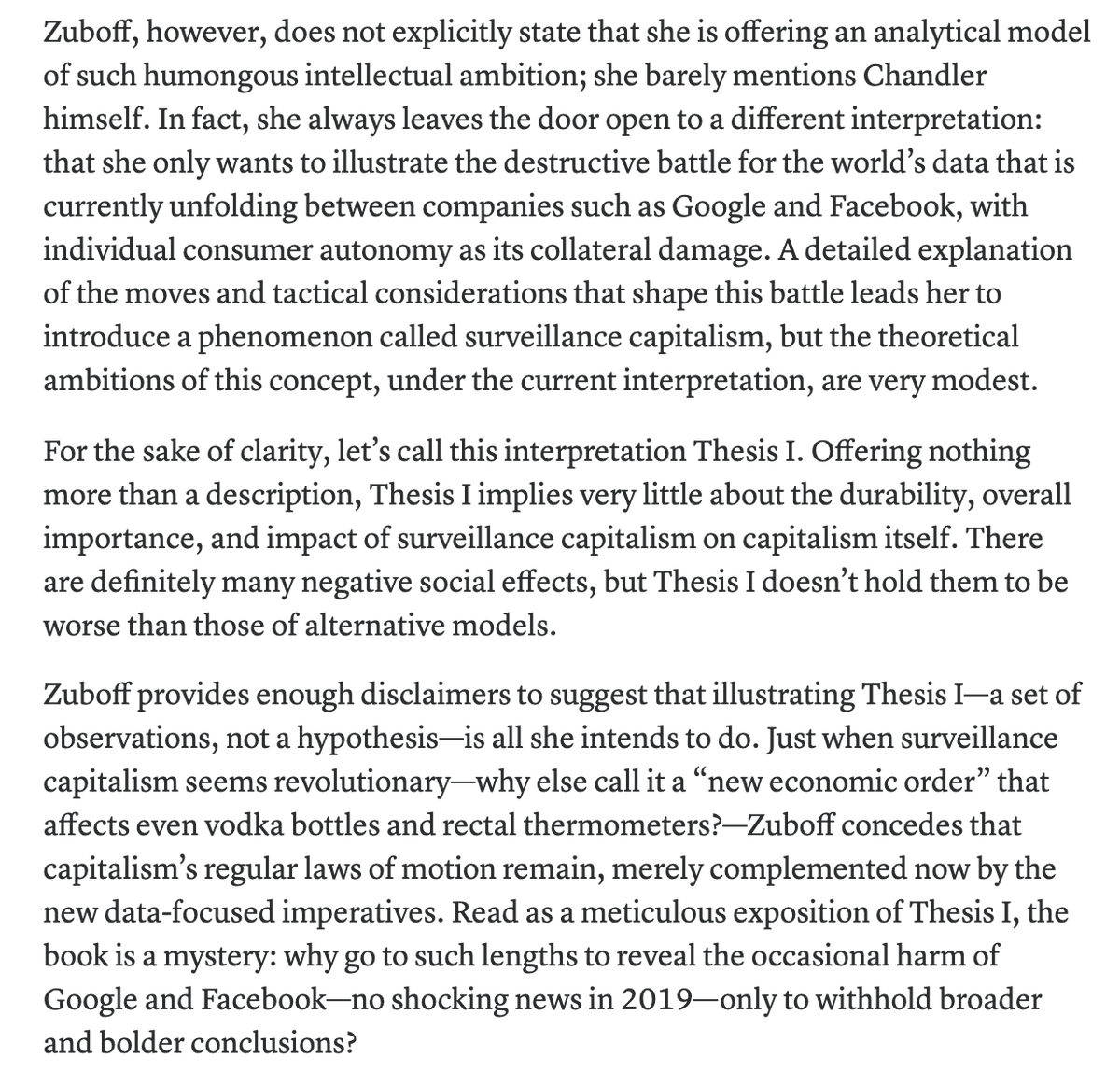 Morozov: Zuboff's theory in 3 parts 1) describe Google & Facebook activities2) data extraction/behavioral mod. has created New Capitalism3) "surveillance capitalists engage in surveillance capitalism because this is what the imperatives of surveillance capitalism demand" 2/