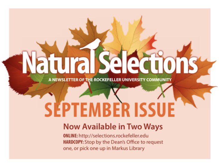 Check out the #NaturalSelections September issue, with articles featuring the vigil at Carl Schurz park, how we're handling the pandemic, a profile on Fauci, Culture Corner: Giants of Classic Films, NY Rhymes, Pets of Tri-I, Life on a Roll in Iran &amp; more!
selections.rockefeller.edu/wp-content/upl…