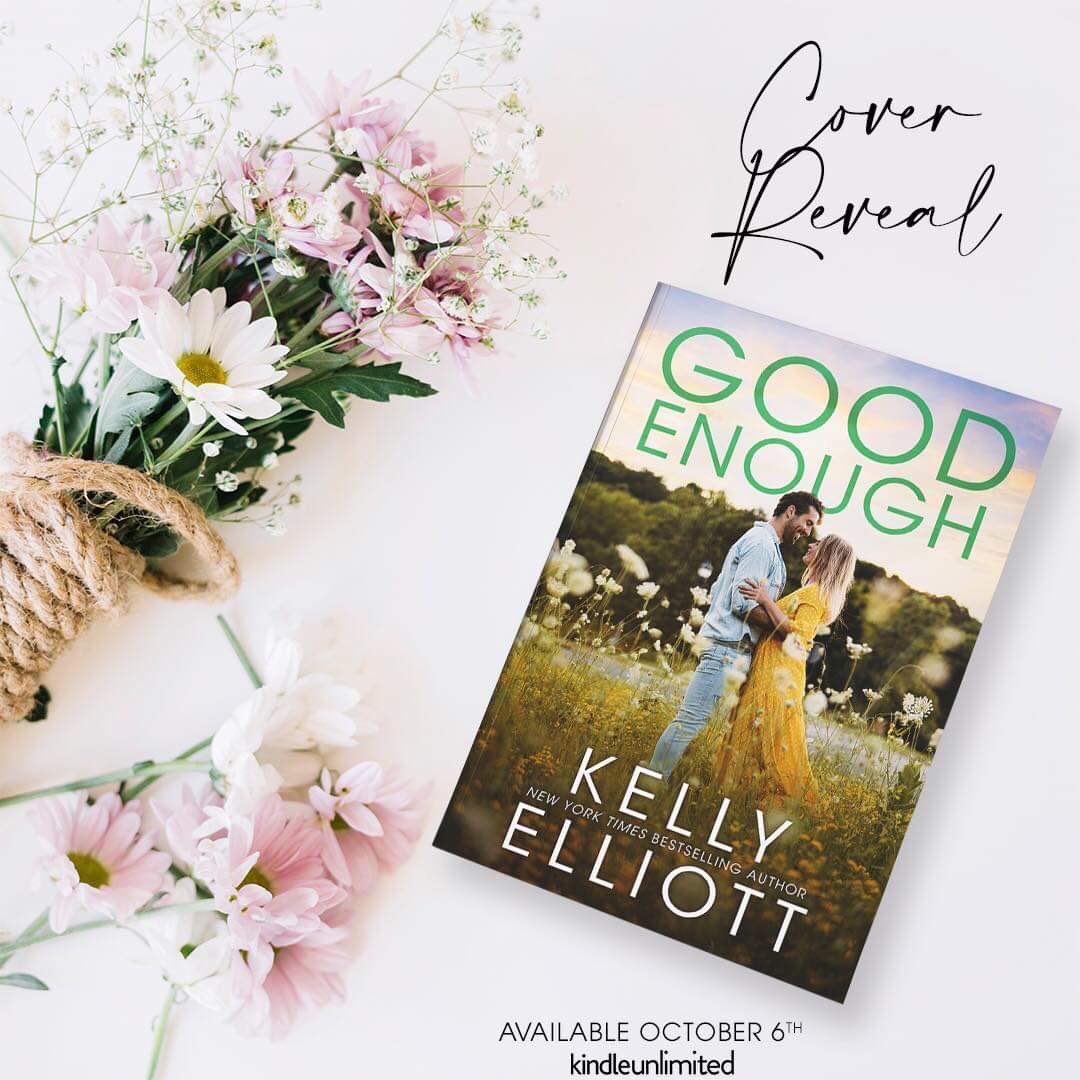 @authorkellyelliott revealed the cover for Good Enough Releasing Oct 6 2020 ⁣Preorder Amazon US: amzn.to/3062Zgt ⁣ WW: mybook.to/goodenoughke Goodreads: bit.ly/38DnrYT⁣ Cover Designer: @byhangle #AuthorKellyElliott #SmallTown #MeetMeInMontana  @greyspromo