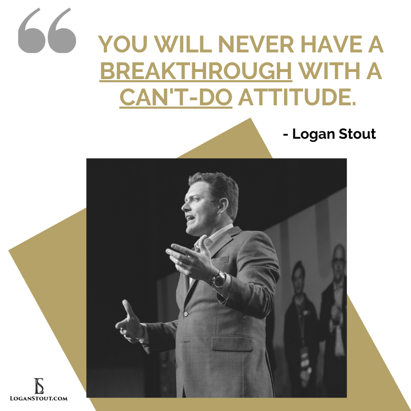 LoganStout's tweet photo. Don't let your everyday attitude keep YOU from your #Breakthrough! #StoutAdvice #LoganLive #Leadership https://t.co/HjJrG1dQ6G