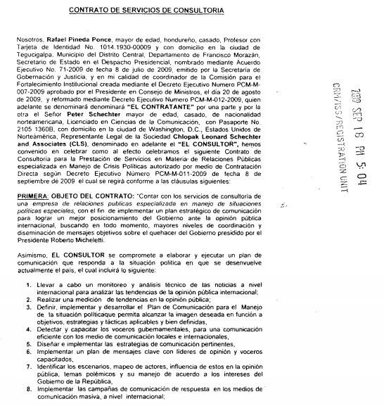 Cuando CLS apoyó el golpe en Honduras (2009), y poco después firmó contrato con el gobierno, no existían las redes, pero si que usaron estrategias de noticias falsas contra los defensores de Zelaya, y CLS las facturaba por la creación y difusión en medios. https://www.documentcloud.org/documents/6669376-271756-Honduras-Chlopak-Leonard-Schechter-And.html