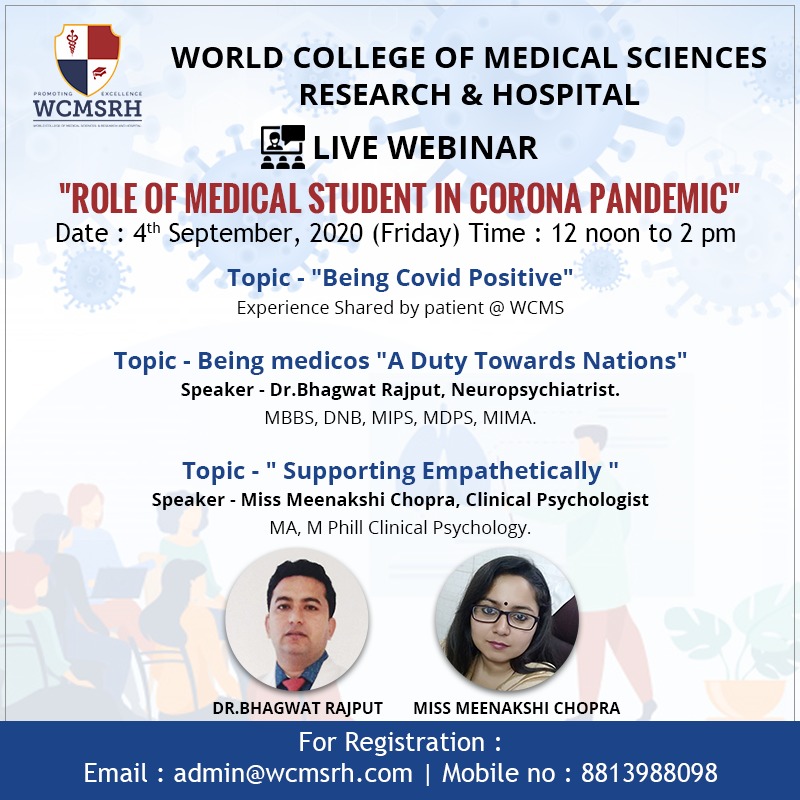 wcmsrh's tweet photo. World College of Medical Sciences Research &amp; Hospital is organizing a Live Webinar on 4th September 2020. The topic of the day is "ROLE OF MEDICAL STUDENT IN CORONA PANDEMIC". https://t.co/MgMUREgDGb