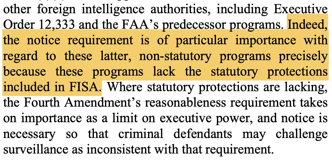 As the court explained, however, notice is especially important for the NSA's less-regulated forms of surveillance, because notice is the only chance at imposing a judicial check on that surveillance.
