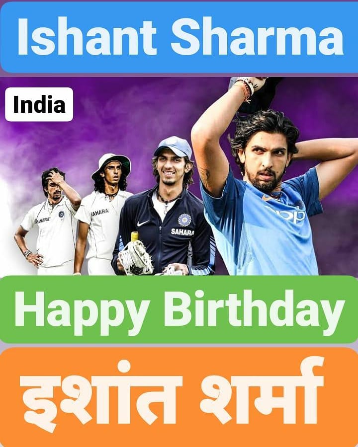 Happy Birthday           Ishant Sharma  