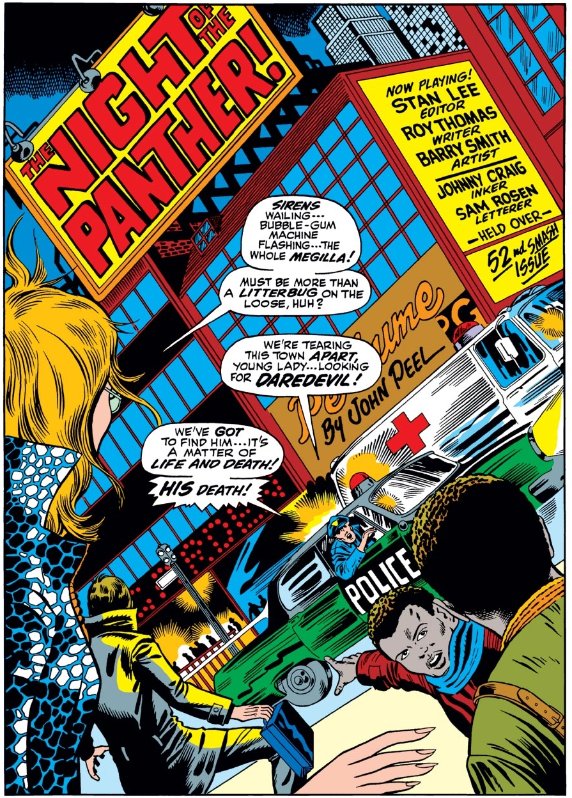 Daredevil Vol 1 #52May, 1969by Roy Thomas (W), Barry Windsor-Smith (P), Johnny Craig (I), Sam Rosen."Night of the Panther"DD is dying of radiation poisoning and Black Panther helps him rescue Karen from Starr Saxon; Both the Panther and Saxon know DD's secret identity.