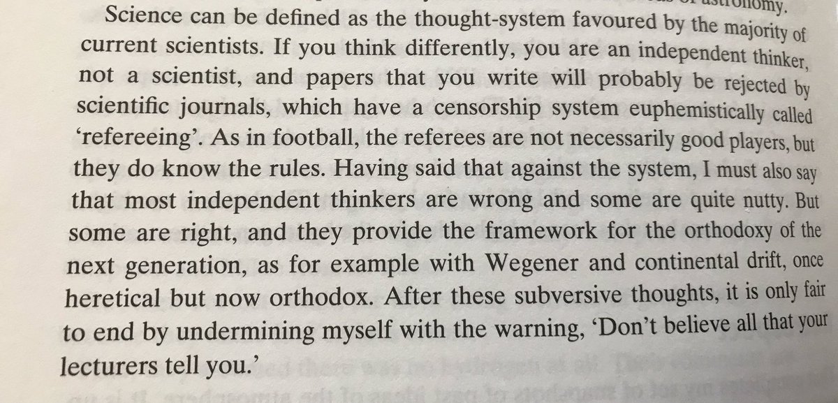 If you consider yourself an “independent thinker” and attempting to invoke the “Galileo gambit”, please be aware that Galileo had something called “evidence” and a better (though incomplete) explanation of the evidence. You have neither. If you think you do, then publish it.