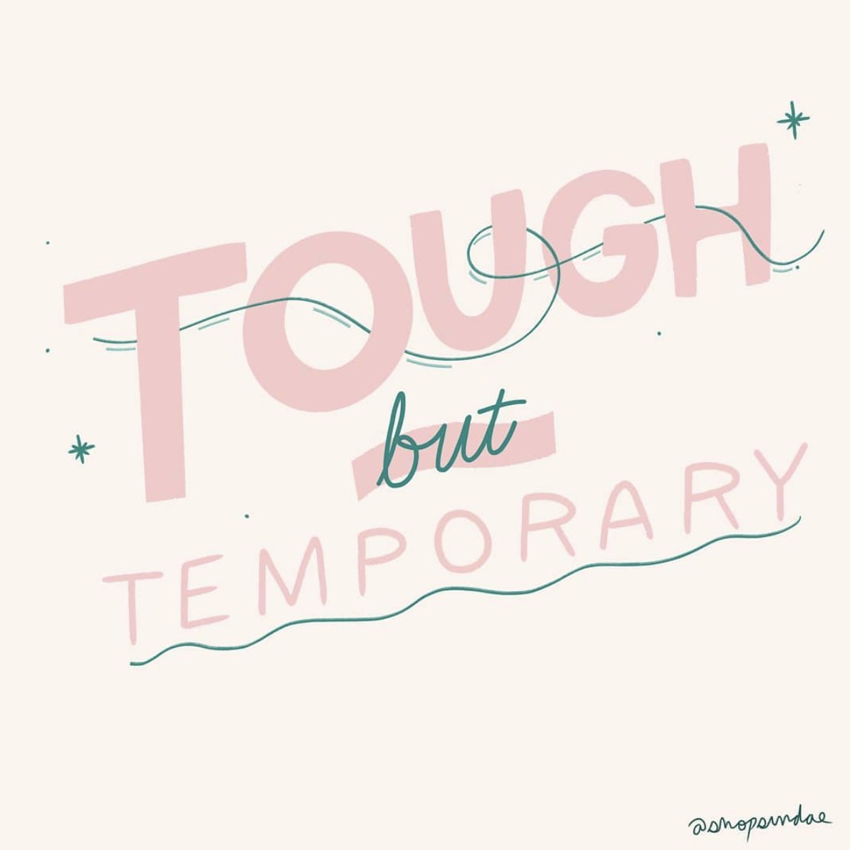 It's tough but temporary- you WILL make it to the other side! 💗
Via: shopsundae