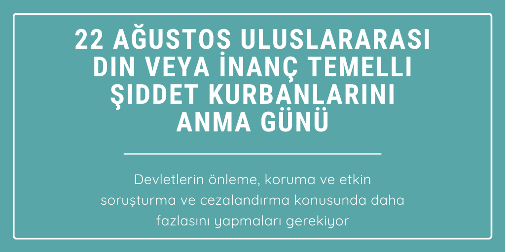 inancozgurlugu's tweet photo. 22 Ağustos Uluslararası Din veya İnanç Temelli Şidddet Kurbanlarını Anma Günü BM Özel Raportörlerinin ortak açıklaması: "Devletlerin dar ulusal kimlik kavramları oluşturmanın ve bunları desteklemenin bir aracı olarak dini kullanabilmeleri kaygı verici..." https://t.co/NUi4kd4apC https://t.co/bAU6bj1m5E