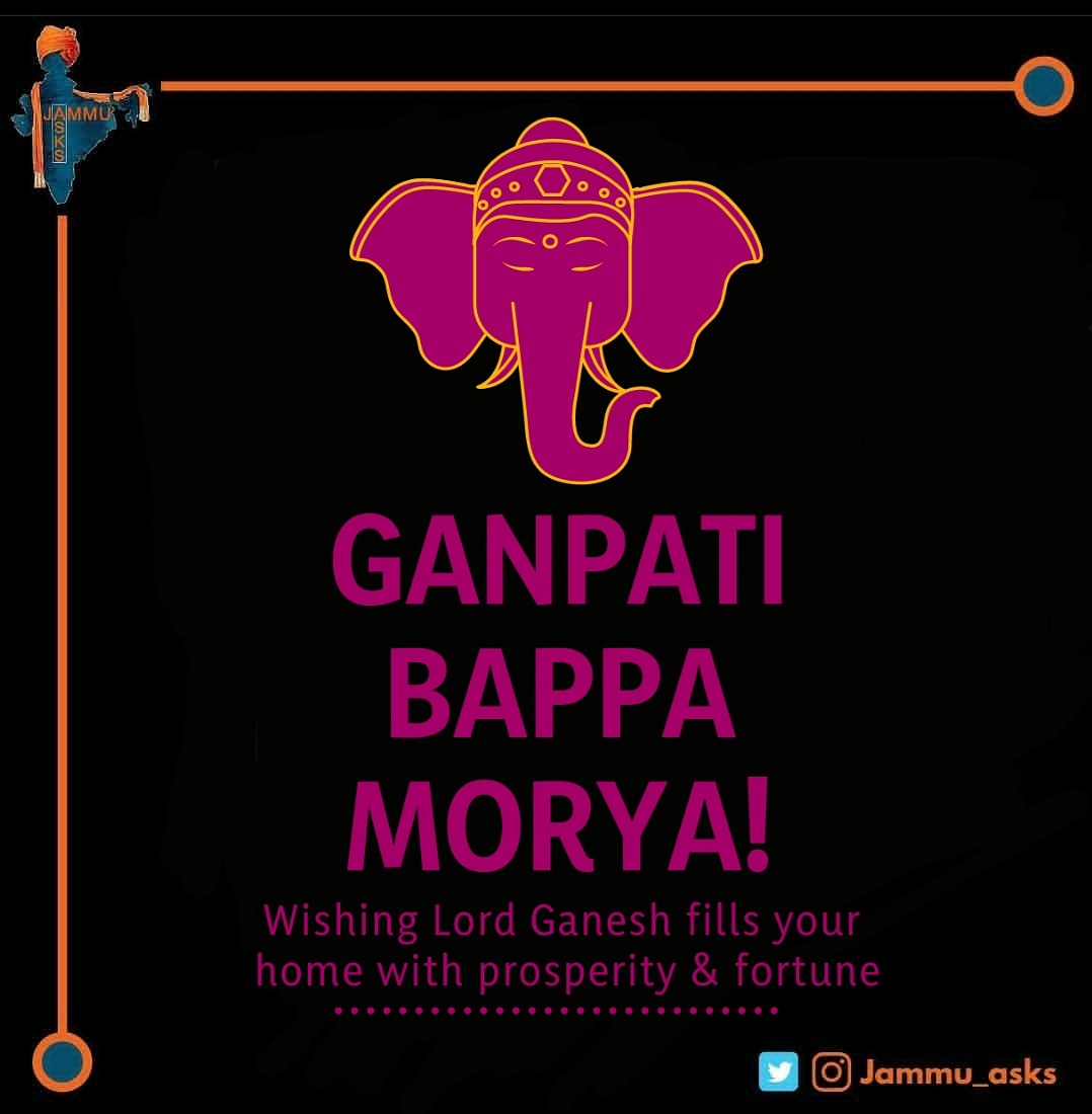 Jammu_asks's tweet photo. On the happy occasion of Ganesh Chaturthi I pray for your health and well being for your family.

*Ganapati Bappa Moraiya
Mangal murti moraiya!
Jai Ganesh🙏
#GaneshaChaturthi2020
#GanpatiBappaMorya
#ganpatibappa 
#Jammu https://t.co/36HYqcVsOv