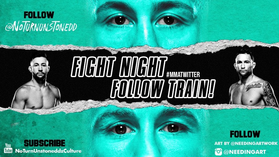 NoTurnUnstonedd's tweet photo. #UFCVegas7 FIGHT NIGHT FOLLOW TRAIN!!🔥💯  

1. RETWEET &amp; LIKE this Post.
2. Follow Me, @needingartwork &amp; MMA fans that RT/Like.
3. Drop your fight predictions below.
4. Watch your following grow &amp; connect with new fans!🚆

Latest YouTube Video!!👇🏽✅ https://t.co/iOmPQk37B1 https://t.co/8Xnxjjvsi2