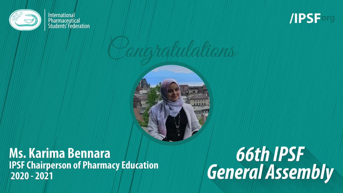Congratulations to Ms. Karima Bennara (ARPEC, Algeria) for being elected to the position of IPSF Chairperson of Pharmacy Education 2020 - 2021
#IPSForg #66thGeneralAssembly https://t.co/zlNS9TssMa