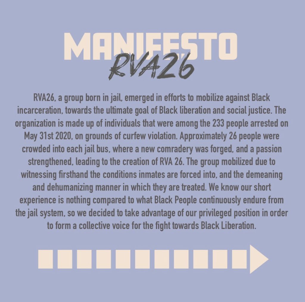 RVA26_'s tweet photo. RVA26, a group born in jail. 

We wanted to share our manifesto with the community to provide clarity and information about the work we do. As a group, we strive to place black liberation first, using creative tactics such as protests, educational material, legal tactics and https://t.co/DEmbnqGI4g