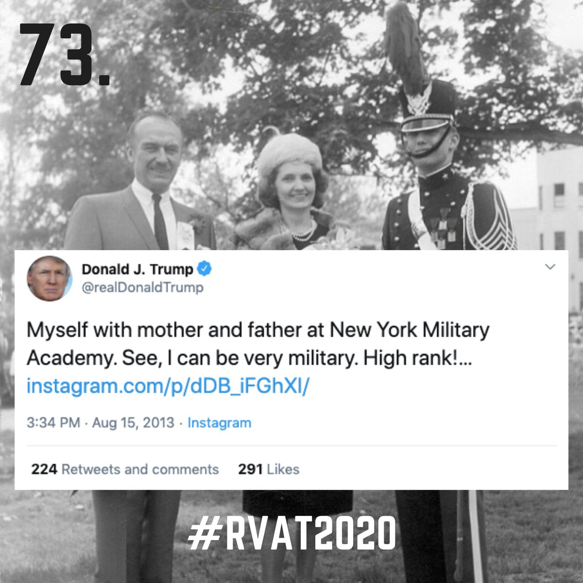 73. "See, I can be very military."Hilarious phrasing aside, the only reason you found yourself in any kind of uniform is because your parents shelled out the big bucks.Kinda like your "success" in real estate.