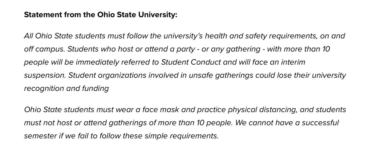 Ohio State (Go Blue!)"We cannot have a successful semester if we fail to follow these simple requirements," Ohio State said in a statement released Friday. https://www.10tv.com/amp/article/news/local/ohio-state-students-attending-gatherings-with-more-than-10-people-face-suspension-applies-to-on-and-off-campus/530-c1bfa699-13fc-4bb2-a236-ec7d2b6717e3?__twitter_impression=true