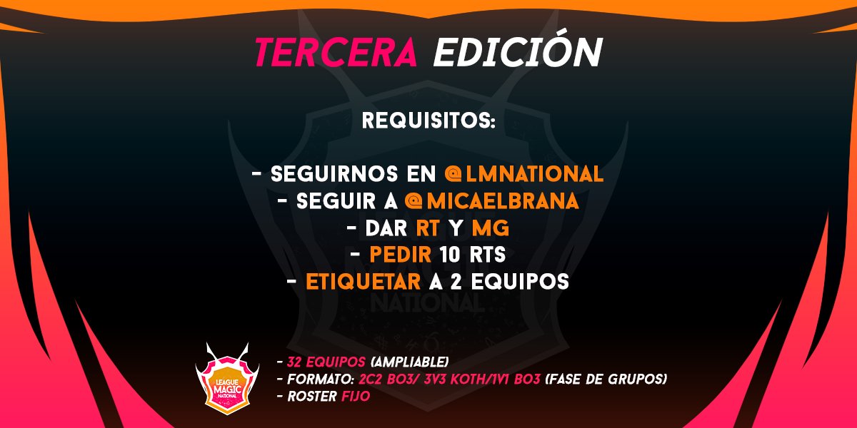 🏆TERCERA EDICIÓN🏆 #ClashRoyale 
¡¡Abrimos inscripciones!! 

Liga por EQUIPOS

⚠️REQUISITOS⚠️
- Seguirnos en @lmnational
- Seguir a @MicaelBrana 
- Dar RT y MG
- Pedir 10 rts
- Etiquetar a 2 equipos

¡Requisitos MD!📩
#LMN