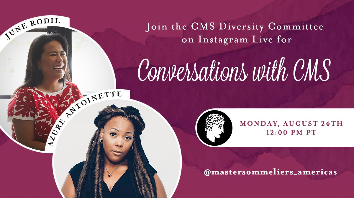 CMS_americas's tweet photo. Join us Monday, 8/24 for the next Conversations with CMS! Master Sommelier @JuneRodil will speak with Azure Antoinette at 12 PM PT on Instagram Live. Do you have questions you'd like answered? Email diversity@mastersommeliers.org. https://t.co/j8MYVCzti9