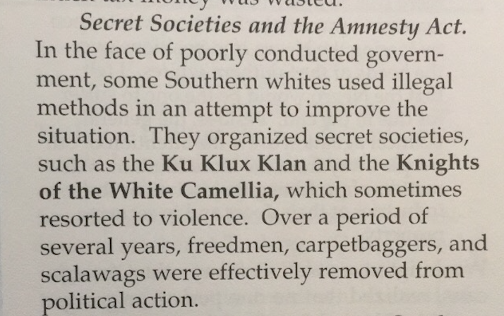 The civil war is MOSTLY a deep survey of battles with little to no information on social/cultural context but describing the KKK as a secret society who tried to 'improve the situation' really falls in line with that whole 'some very fine people on both sides'