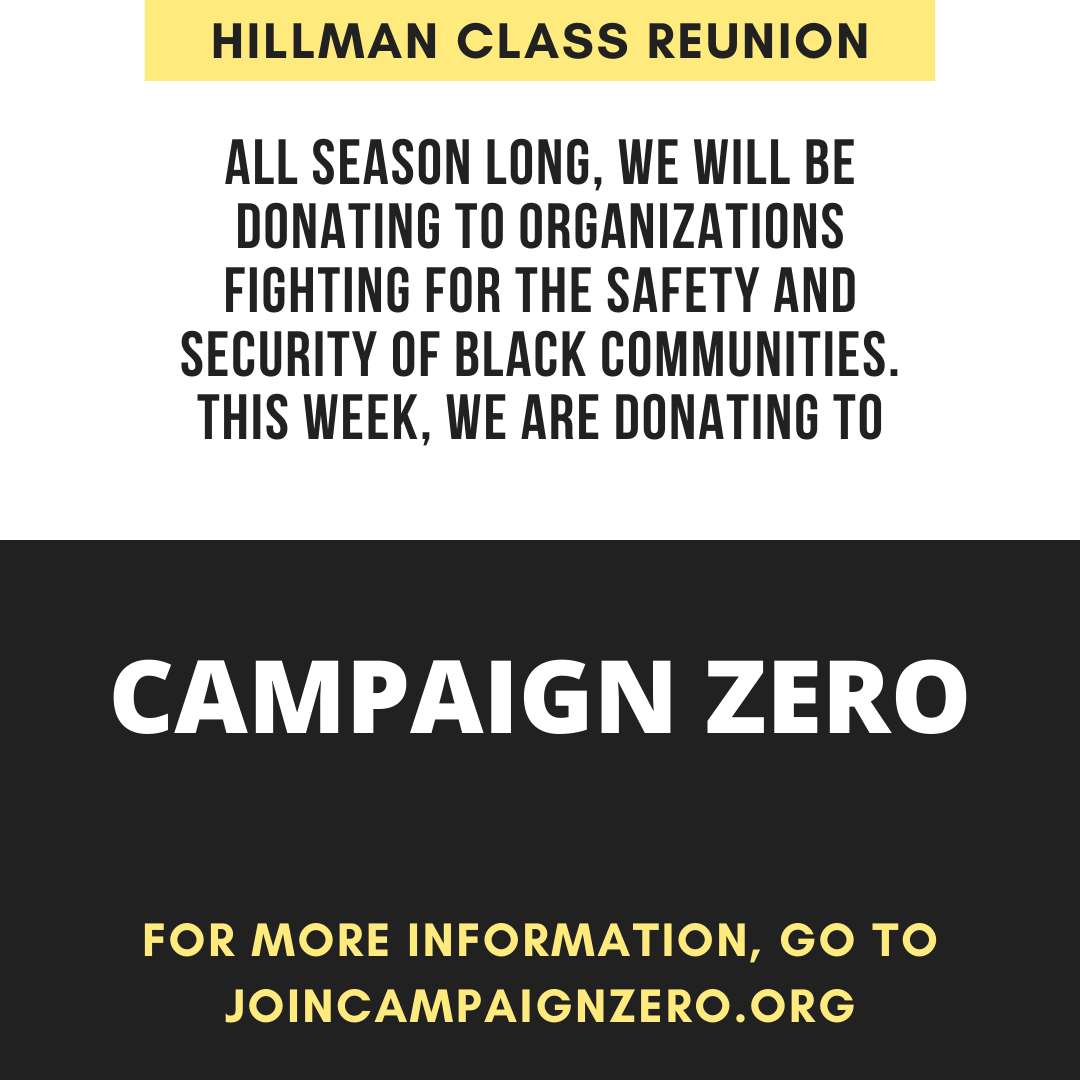 HillmanReunion's tweet photo. This week, we are donating to Campaign Zero. If you would like to contribute, go to https://t.co/5f2UBUlqOo. #PodcastersForJustice #WOCPodcasters #HillmanClassReunion #HCR #ADifferentWorld https://t.co/M26eoya9CM