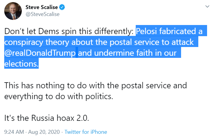 #2 House Republican: Speaker Pelosi wants USPS funding to pull off "Mail-In Voting scheme this fall"#2 House Republican three days later: Speaker Pelosi "fabricated" USPS conspiracy theory to "undermine faith in our elections." @SteveScalise have you met  @SteveScalise? 6/