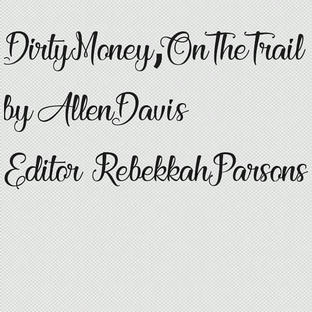 dirty_trail's tweet photo. Dirty Money On The Trail book by #AllenDavis available  on #Amazon,#AppleBooks,#BarnesAndNoble,#GooglePlayBooks. #Wattpad, #Smashwords for $5.99, #softback $10, #hardback $20 go get it https://t.co/dGhq7fGya8