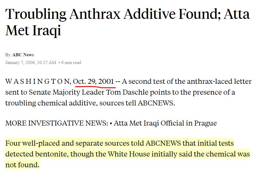 13\\Ross reported that the anthrax sent to Tom Daschle was laced with bentonite. The only country known to produce the additive was Iraq. DUN DUN DUUUUN!!! https://abcnews.go.com/US/story?id=92270&page=1