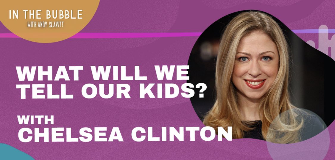 This conversation with  @ChelseaClinton, we talked about what we would possibly tell our children about this age. 17/ https://podcasts.apple.com/us/podcast/in-the-bubble-with-andy-slavitt/id1504128553?i=1000488693105