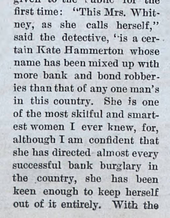 She swanned around town as if she was an empress and caused quite a stir, for nobody knew who she was. A reporter noticed that she was being tailed by a "quiet unassuming man who was modestly dressed in black." He turned out to be a detective and subsequently revealed that: /2