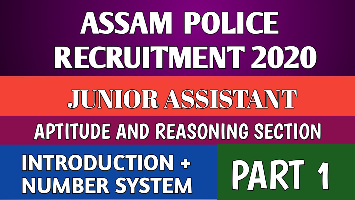ASSAM POLICE RECRUITMENT 2020 || JUNIOR ASSISTANT || APTITUDE AND REASONING SECTION
Introduction + Number System
Video Link : youtu.be/YXBMHuqjFp4

Channel Link : youtube.com/channel/UCL9uK…

#assampolicerecruitment2020  
#completesyllabus  
#numbersystem
#aptitudeskills