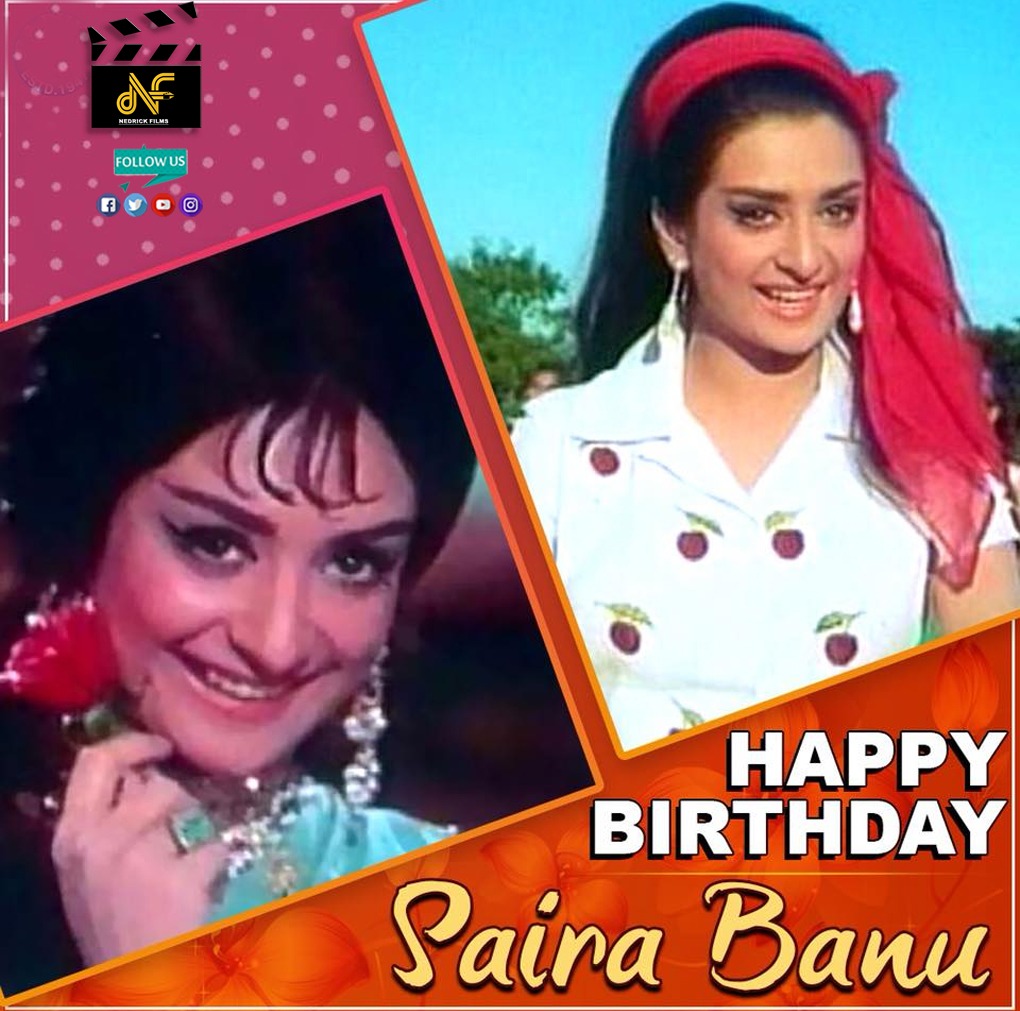 Happy Birthday Saira Banu !   