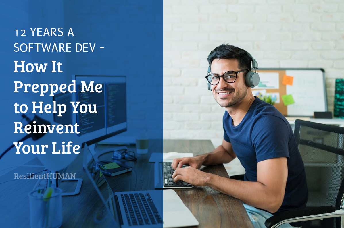 12 Years a Software Dev – How it Prepped Me to Help You Reinvent Your LifeA story of how I went from:- stressed- resentful- trying to please everyoneto:- purposeful- physically and emotionally fit- in an upgraded relationship with myself and the worldA thread 