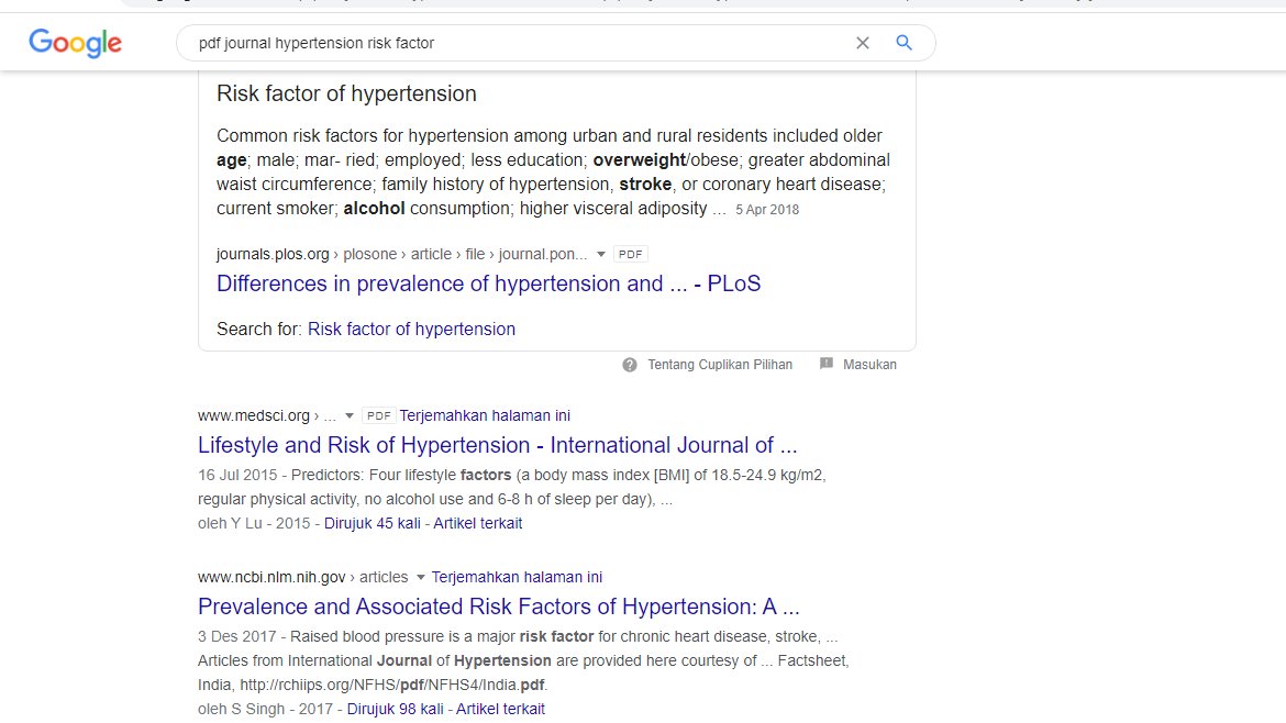 5. Temukan faktor risiko dari masalahmuAku lebih suka cari jurnal lewat google dengan keyword andalan: pdf+ journal+(apa yang kamu cari)Contoh: pdf journal hypertension risk factor"Kenapa pakai pdf?", biar lgsg bisa dibuka dan gak repot mampir scihub.