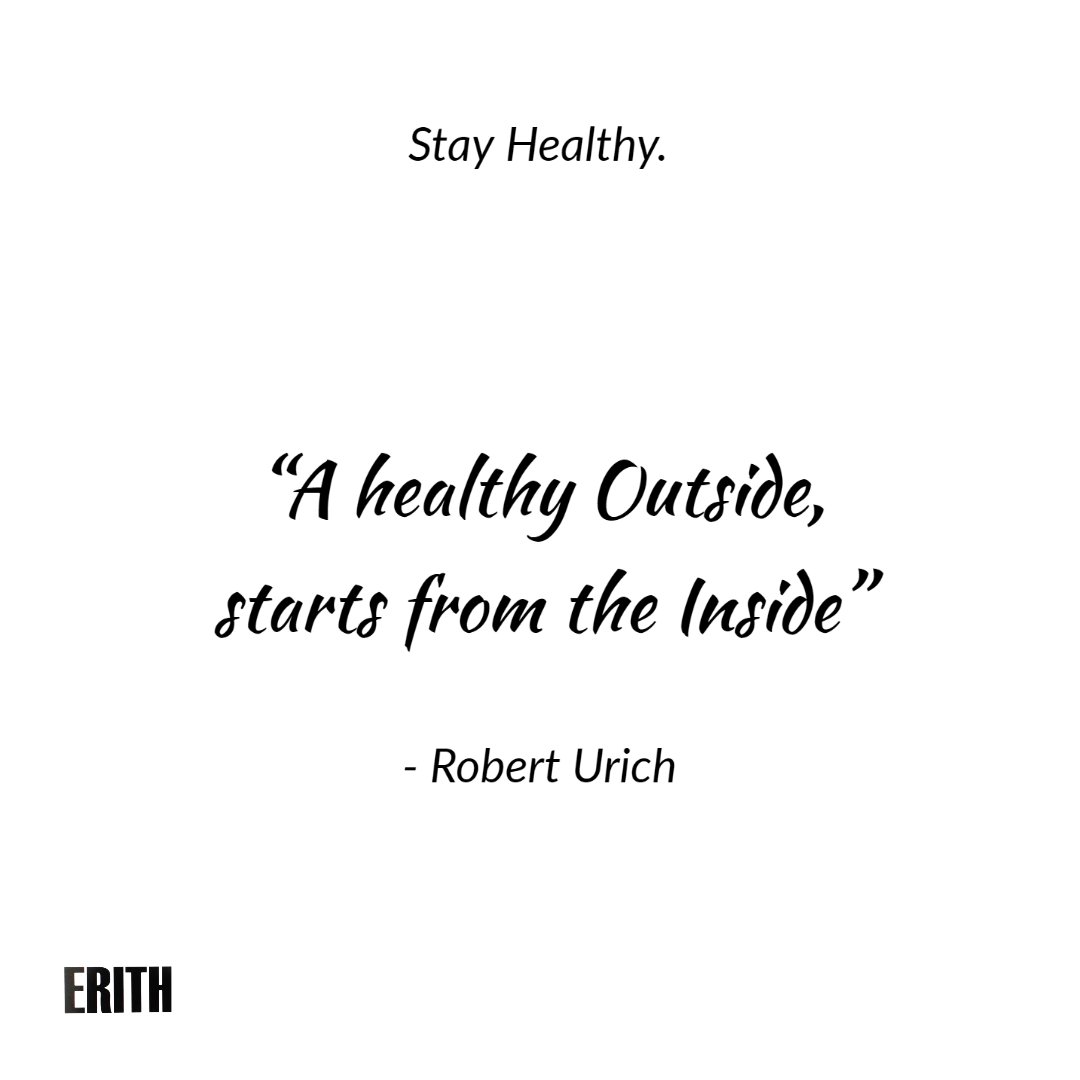 Being healthy on the outside is as a result of your healthy habits that comes from the inside.
A healthy body is as a result of a healthy lifestyle: state of the mind, eating good foods,  using healthy products, and so much more. 
Take care of the inside, that's where It starts.