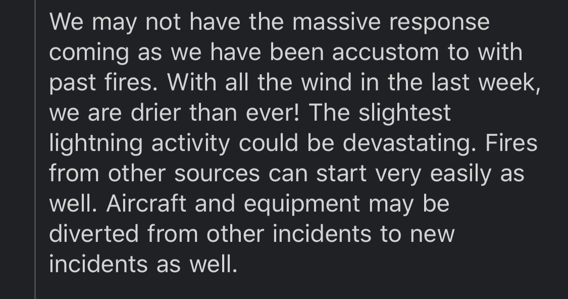 From Scott Green, a neighbor and (former?) CalFire captain and 25 year veteran firefighter (I cannot tell you how helpful he’s been over the years for our community - he speaks, we listen!) Red Flag  warning on now.  #CZULightningComplex