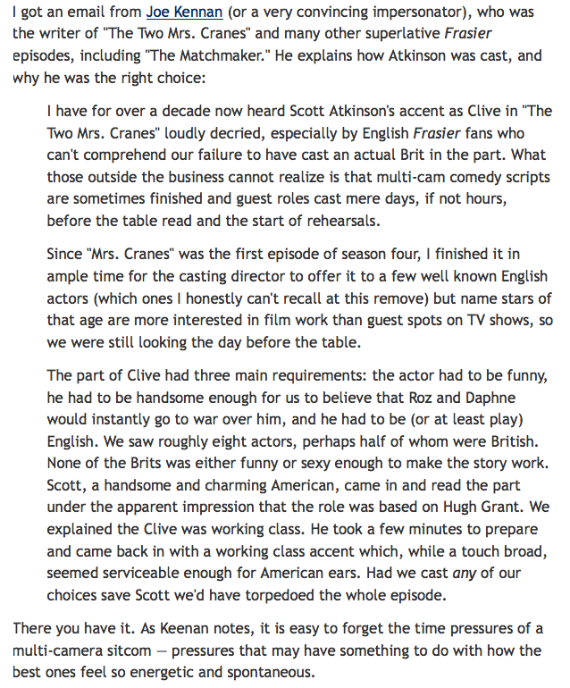 Production issues and time pressure play a large role in all guest casting. This is an email I wrote eight yers ago (to blogger Robert David Sullivan), explaining the story behind the Dick-Van-Dyke-iest British accent Frasier ever featured: