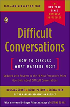 Given this fact, one of the MOST IMPORTANT skills you can cultivate is the ability to have difficult conversations well.I recommend picking up one of these three books, all of which are relatively quick and easy reads and can help solidify the stuff in this thread. 4/