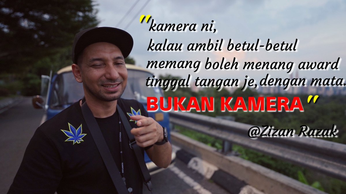 BakerShaiful's tweet photo. "Kamera ni, kalau ambil betul-betul, boleh menang award. Tinggal mata je, dengan tangan, bukan kamera" @zizanrajalawak 
https://t.co/yTMy4q3cuJ https://t.co/W5c7keuTak