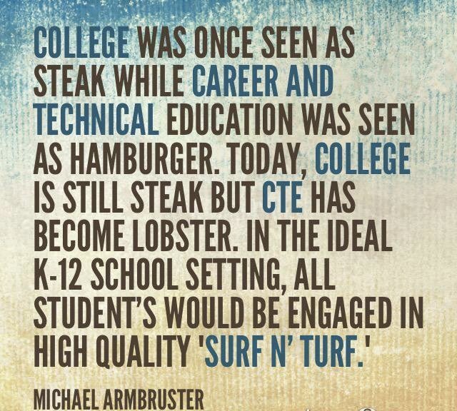 In today’s workforce students need a foundation in Academics and Career Tech Education! Surf N Turf is better than just steak! #givemesurfnturf #cteworks