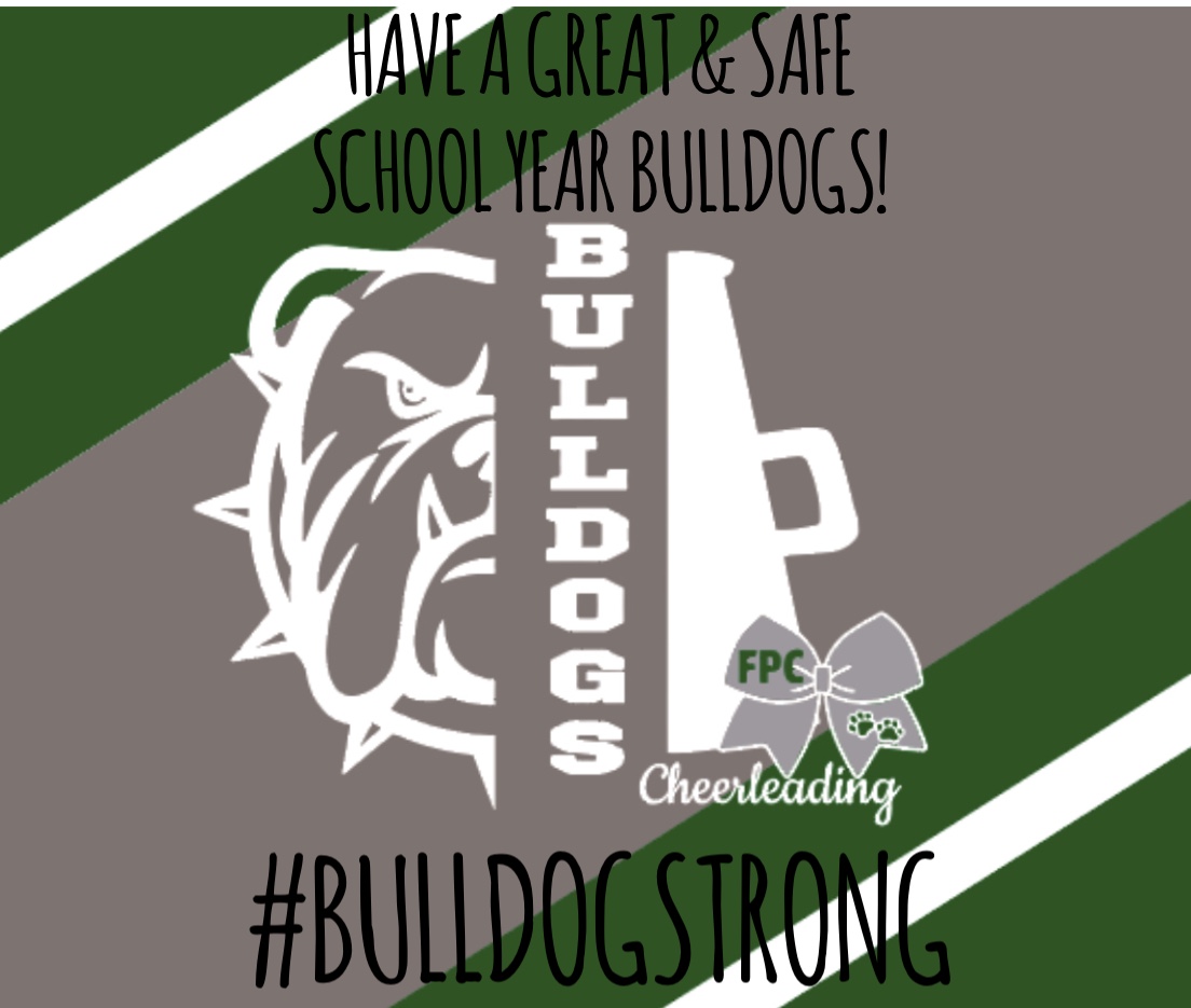 FPC_Cheer's tweet image. 📣 Have a Great &amp;amp; Safe School Year Bulldogs! #BULLDOGSTRONG 🐾