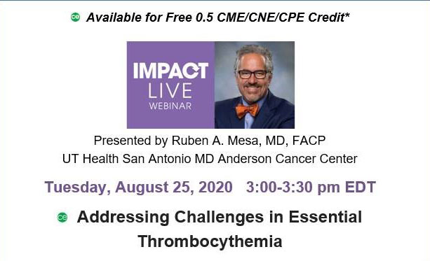 MedEdOTG's tweet photo. Register for a free, certified MPN webinar presented by Dr. Ruben Mesa (@mpdrc)
Addressing Challenges in Essential Thrombocythemia
Tuesday-Aug 25, 2020. 3:00-3:00pm EDT
https://t.co/asNd3hDtzq #MedEdOTG https://t.co/CgO5j2pWRT