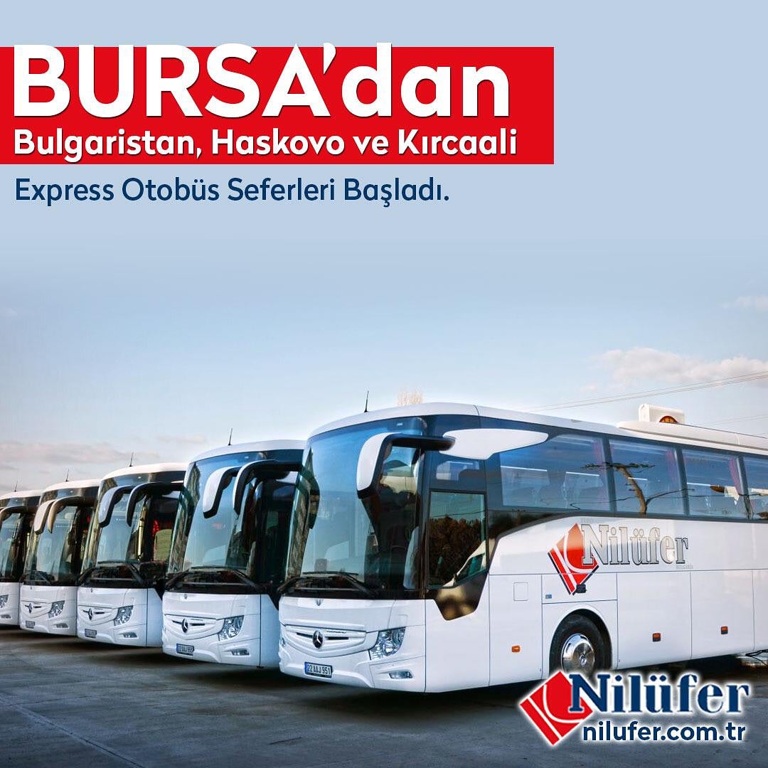 nilufer turizm sur twitter bursa dan bulgaristan haskovo ve kircaali karsilikli express otobus seferlerimiz basladi konforlu ve ekonomik otobus bileti https t co qfezsclwni bulgaristan haskovo kircaali seyahat https t co slclttyuqt twitter