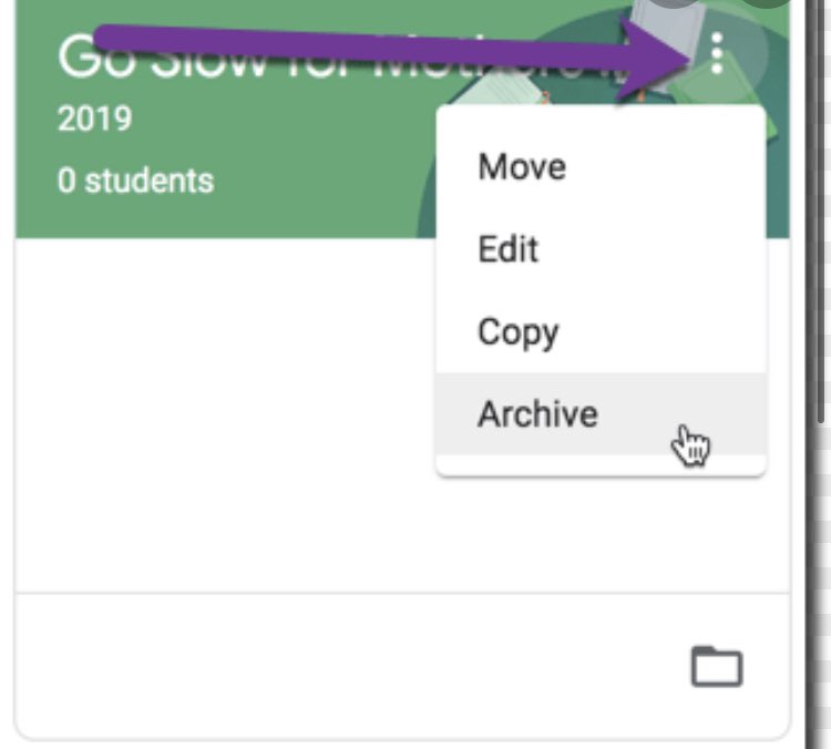 Reminder to archive your previous year’s Google classroom- give yourself a fresh start this school year!