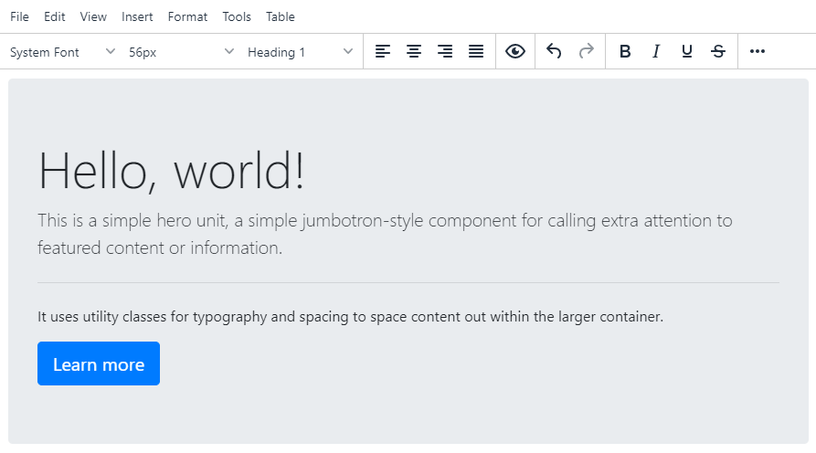 htmeditor's tweet photo. Hello World!

The https://t.co/Y3cvIMxKZ4 is now online 

The HTMEditor is an online, FREE and easy to use #HTML #editor, with #WYSIWYG and #bootstrap support. 

https://t.co/srXYznrbaC https://t.co/WVgg0NL4F6