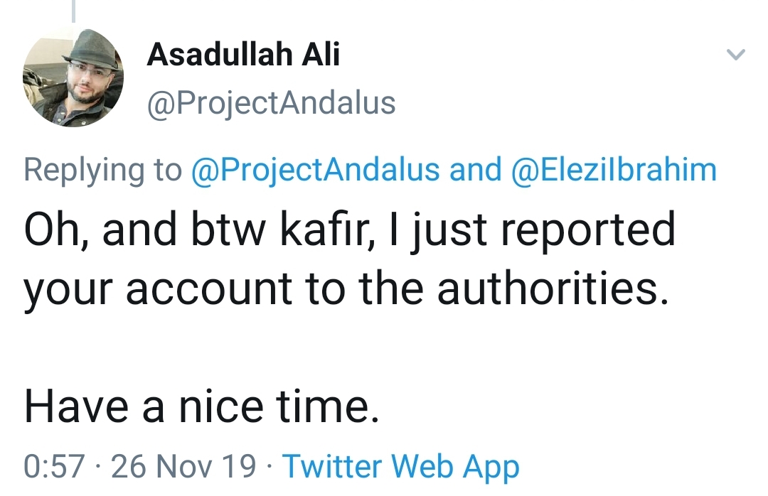 5. Asadullah has been shamelessly reporting brothers to authorities, because it is part of his self-righteous 'extremism' worldview.'Snitching' is a universally derided trait because it is often malicious, false and rooted in pre-crime, with life-changing consequences.