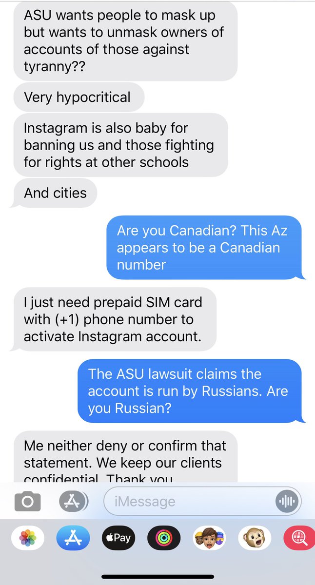 I finally heard back from the number associated with the “asu_covid.parties” account that was sued by ASU. Full convo below, via text after midnight AZ time. Background:  https://www.azcentral.com/story/news/local/arizona-education/2020/08/21/instagram-removes-account-claiming-host-large-asu-parties-after-lawsuit/3414249001/