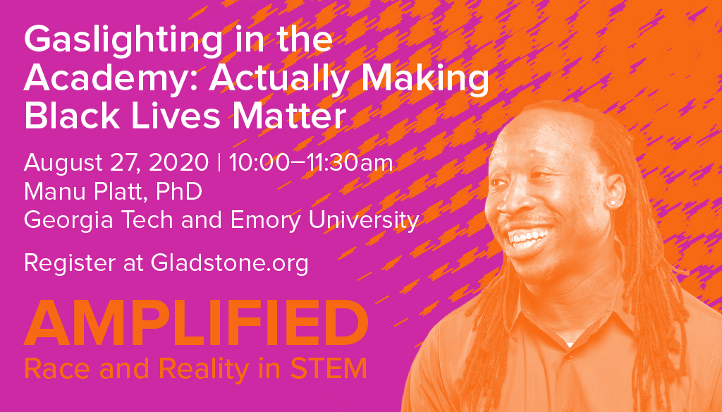 A few weeks ago, <a href="/DrPlattLab/">Platt Lab</a> spoke to the Gladstone community. His message was so powerful, we wanted to share it with a wider audience.

Joon us for the first in the series on August 27. #GladstoneAmplified
bit.ly/32tcZ3J