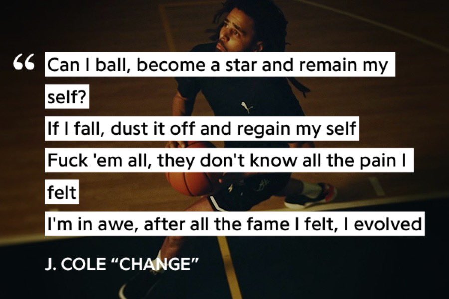 while James realizes he is not happy in the ‘gang life’ anymore, he makes a change to become a family man Cole realized he is no longer satisfied with just rapping, and wants to make a change to a life in the NBA. this was revealed in the song but nobody realized until now