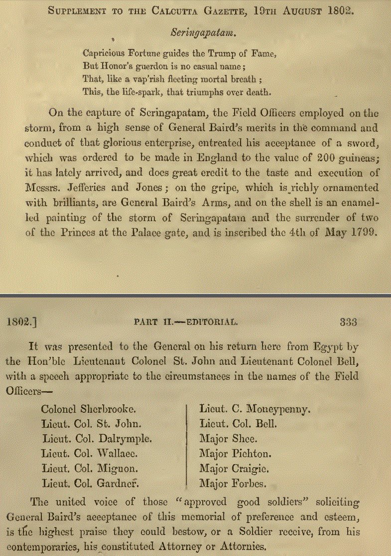 In 1792, he led six companies at Gurramkonda and in 1799, he led six batallions at Srirangapatna!! Now, a person who is formally mentioned, think how much he earned. The mention itself hints at the profits EIC gained - 220 guinea sword for a war - seriously?