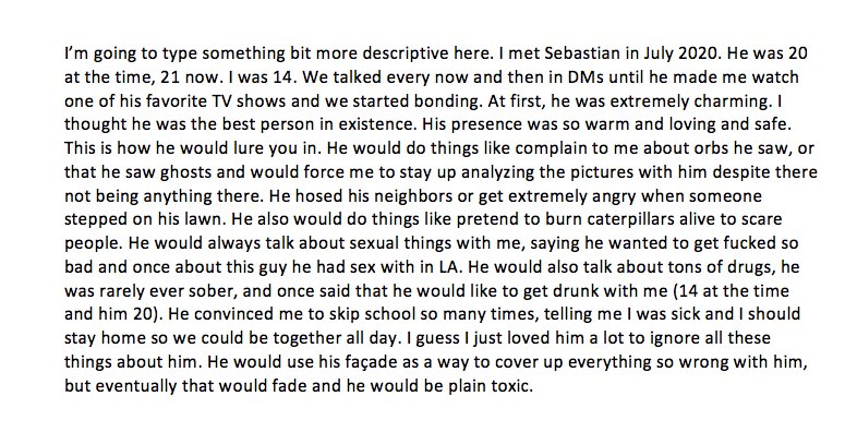 so basically sebastian is an adult, he's done many of the things he did to adults to minors including me.